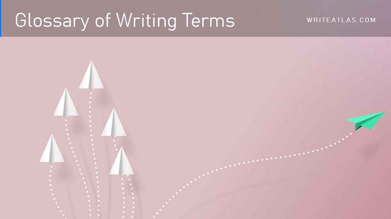 Glossary of Writing Terms
